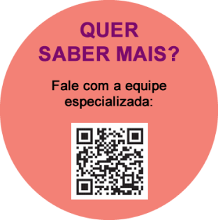 Para saber mais, fale com a equipe de especialistas